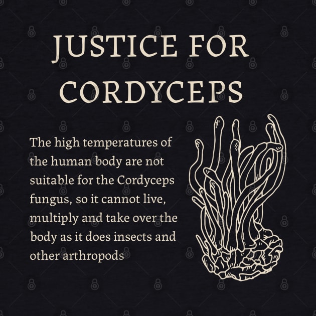 Justice for Cordyceps by valentinahramov